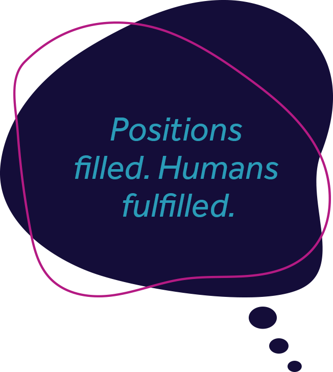 Positions filled. Humans fulfilled.